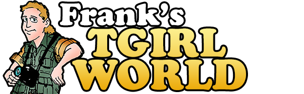 Frank's TGirl World